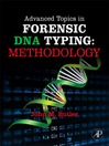 Advanced Topics in Forensic DNA Typing:  Methodology (eBook): Methodology
